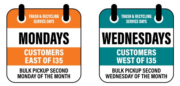 Trash and Recycling Service Days, Mondays, Customers East of I35, Bulk Pickup Second Monday of the Month, Customers West of 135, pickup second Wednesday of the Month
