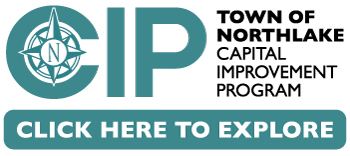 CIP Town of Northlake Capital Improvement Program, click here to explore